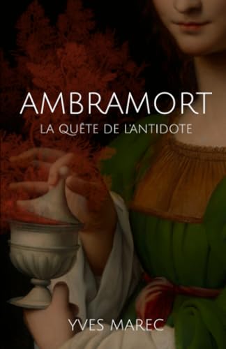 AMBRAMORT: La Quête de l'Antidote (French Edition)