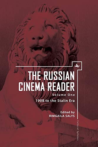 The Russian Cinema Reader: Volume I, 1908 to the Stalin Era (Cultural Syllabus)
