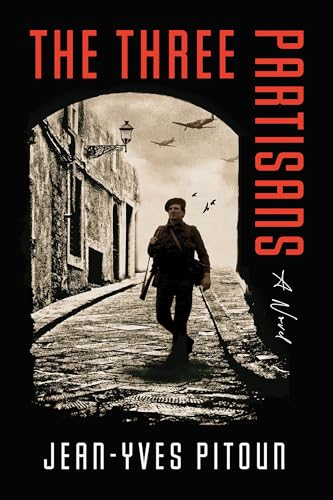 The Three Partisans: A Novel