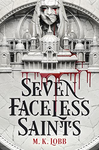 Seven Faceless Saints (Seven Faceless Saints, 1)