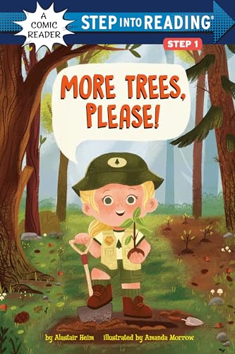 More Trees, Please! (Step into Reading)