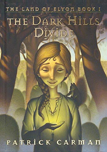 The Dark Hills Divide: The Land of Elyon, Book 1