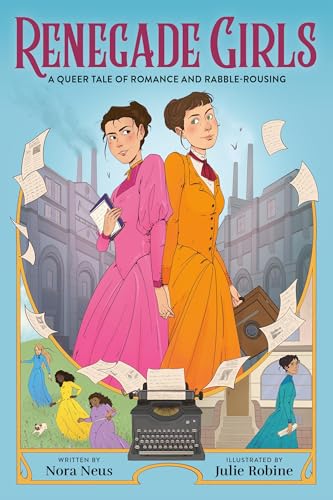 Renegade Girls (A Graphic Novel): A Queer Tale of Romance and Rabble-Rousing