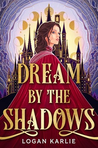 Dream by the Shadows (Standard Edition) (The Shadow Weavers Duology, 1)