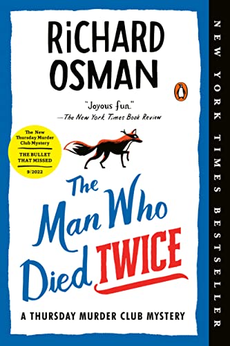 The Man Who Died Twice: A Thursday Murder Club Mystery