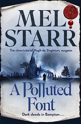 A Polluted Font (The Chronicles of Hugh de Singleton, Surgeon)