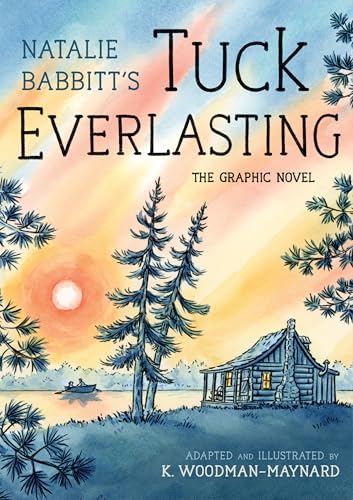 Tuck Everlasting: The Graphic Novel