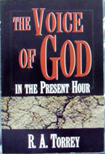 The Voice of God in the Present Hour (Bible Study and Christian Living Series)