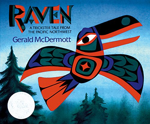 Raven: A Trickster Tale from the Pacific Northwest