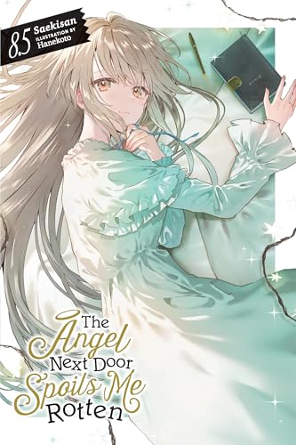 The Angel Next Door Spoils Me Rotten, Vol. 8.5 (light novel)