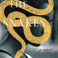 The Snakes: A Novel