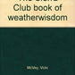 The Sierra Club book of weatherwisdom