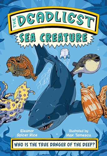 The Deadliest: Sea Creature