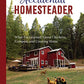 The Accidental Homesteader: What I’ve Learned About Chickens, Compost, and Creating Home