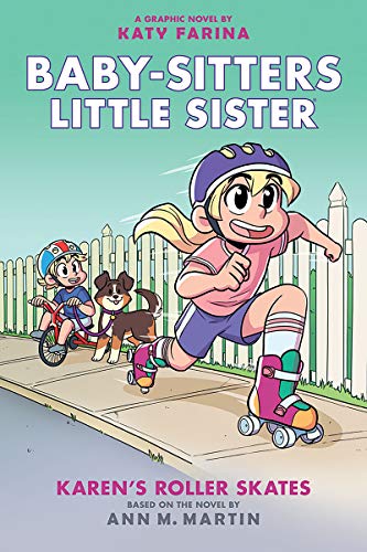 Karen's Roller Skates (Baby-sitters Little Sister Graphic Novel #2): A Graphix Book (2) (Baby-Sitters Little Sister Graphix)