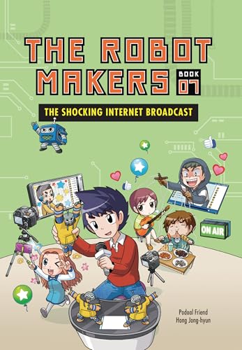 The Shocking Internet Broadcast: Book 7 (The Robot Makers)