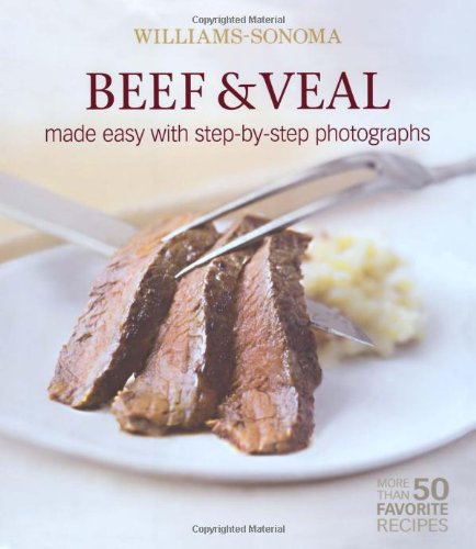 Beef & Veal (Williams-Sonoma Mastering)
