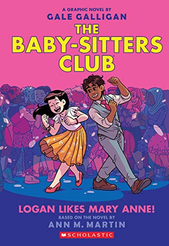 Logan Likes Mary Anne! (The Baby-Sitters Club Graphic Novel #8) (8) (The Baby-Sitters Club Graphic Novels)