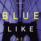 Blue Like Jazz: Nonreligious Thoughts on Christian Spirituality