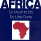 Aid to Africa: So Much To Do, So Little Done (Century Foundation Book)