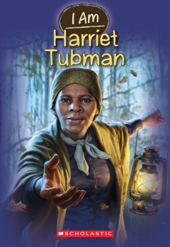 I Am #6: Harriet Tubman