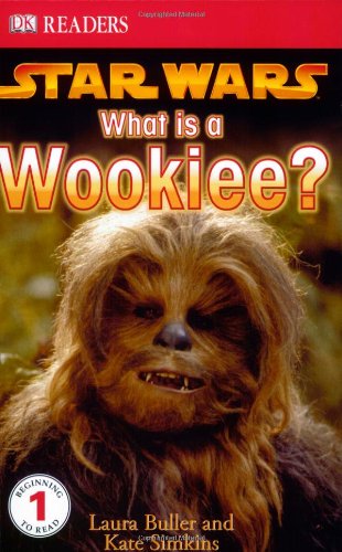 Star Wars: What Is A Wookiee? (DK Readers, Level 1)