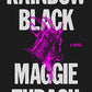 Rainbow Black: A Novel