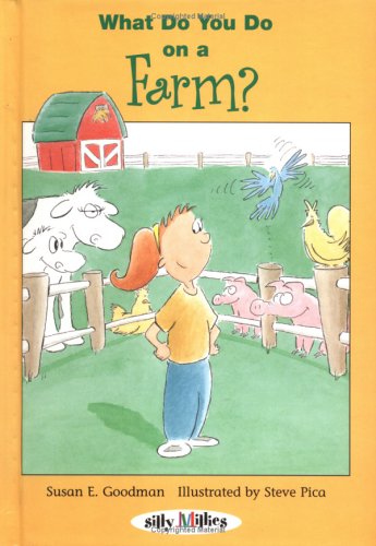 What Do You Do on a Farm? (Silly Millies)