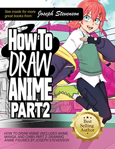 How to Draw Anime (Includes Anime, Manga and Chibi) Part 2 Drawing Anime Figures