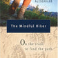 The Mindful Hiker: On the Trail to Find the Path