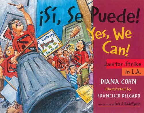 ¡Si, Se Puede! / Yes, We Can!: Janitor Strike in L.A. (English and Spanish Edition)