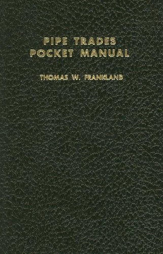 Pipe Trades Pocket Manual (OTHER TECHNOLOGY)