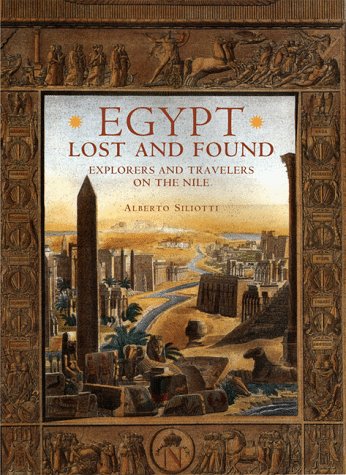 Egypt Lost & Found: Explorers and Travelers on the Nile