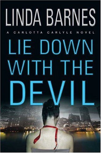 Lie Down With The Devil (Carlotta Carlyle Mysteries)