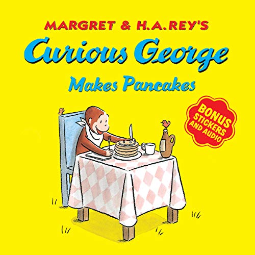 Curious George Makes Pancakes (with bonus stickers and audio)
