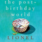 The Post-Birthday World: A Novel (P.S.)