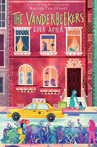 The Vanderbeekers Ever After (The Vanderbeekers, 7)