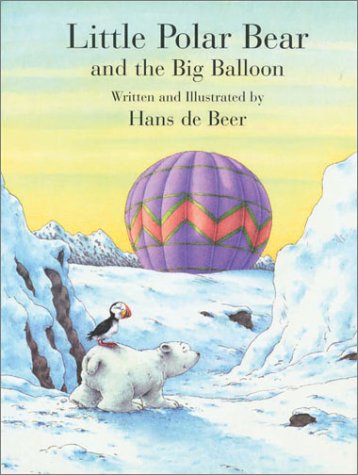 Little Polar Bear and the Big Balloon (Little Polar Bear)