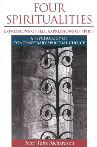 Four Spiritualities: Expressions of Self, Expression of Spirit