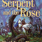 The Serpent and the Rose (The First Book of The War of the Rose)