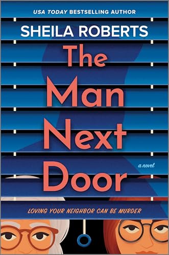 The Man Next Door: A Novel