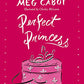 Perfect Princess: A Princess Diaries Book