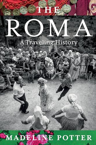 The Roma: A Traveling History