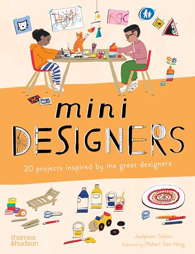 Mini Designers: 20 Projects Inspired by the Great Designers (Mini Artists, 3)