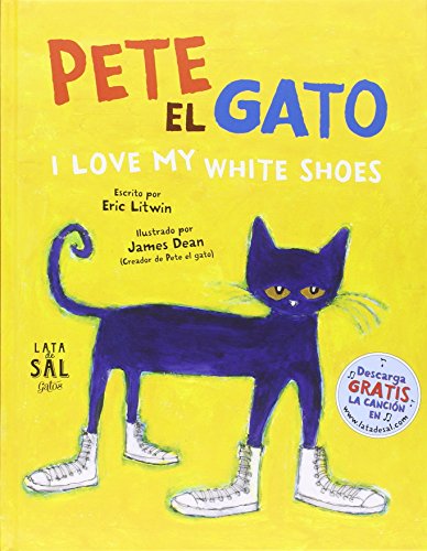 Pete, el gato: I love my white shoes (Colección Gatos) (Spanish Edition)