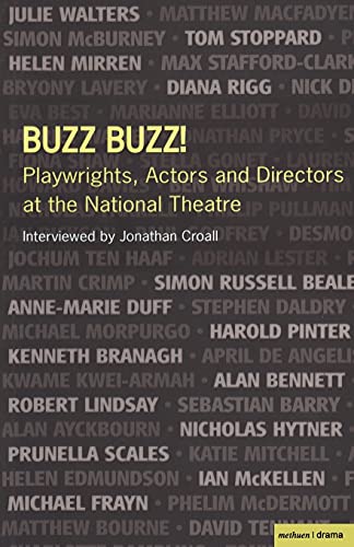 Buzz Buzz! Playwrights, Actors and Directors at the National Theatre (Plays and Playwrights)