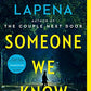 Someone We Know: A Novel