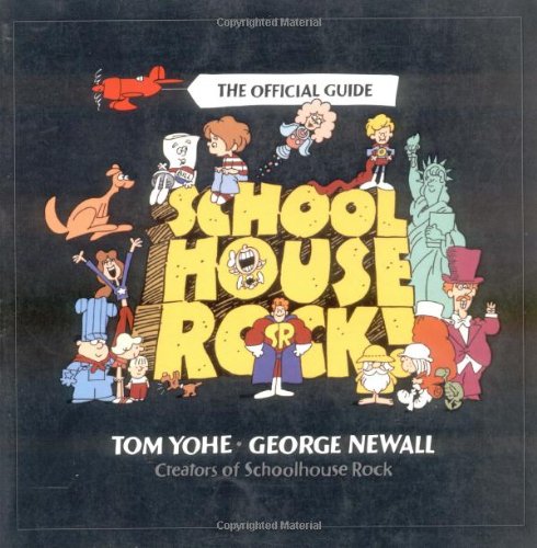 Schoolhouse Rock!: The Official Guide