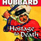 Hostage to Death (Military & War Short Stories Collection)