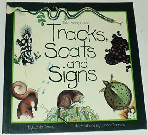 Tracks, Scats and Signs (Take Along Guides)